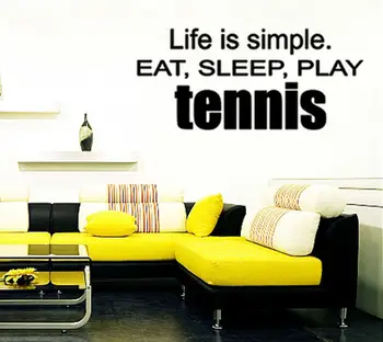 

Play Tennis Life Is Simple Eat Sleep words qutoes Wall Stickers for Play Room decor