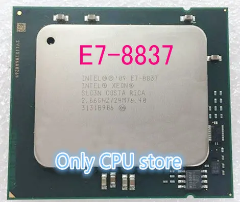 

Free shipping E7-8837 Original Intel Xeon E7 8837 processor E7-8837 2.66GHz cpu 24MB 6.4GT/s QPI SLC3N LGA1567
