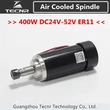 400W DC генератор с воздушным охлаждением шпинделя МОТОР 48В диаметром 52 мм с ER11 для гравировальный станок с ЧПУ