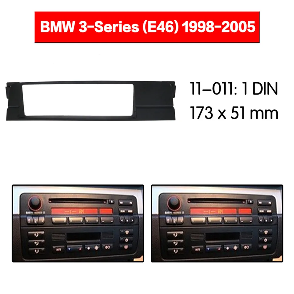 

Car Radio Fascia Frame Kit For BMW 3-Series (E46) 1998-2005 Radio Stereo Audio Bezel Facia Panel Trim Dash One Din Mount Kit