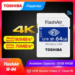 TOSHIBA FlashAir W-04 Wi-Fi Карта памяти SD 32 Гб SDHC 64 Гб SDXC класса 10 U3 карты памяти для цифровых Камера