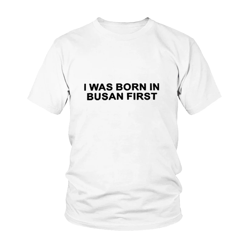 Летняя Корейская уличная одежда KPOP I Were Born In Busan первая футболка забавные женские
