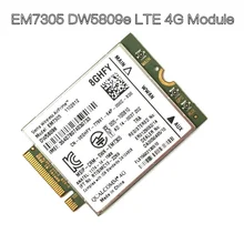DW5809e k2w44 для Sierra беспроводной EM7305 M.2 NGFF 4G 100M LTE WWAN модуль карты Dell e7450 e7250/7250 e5550/5550 e5450/5450