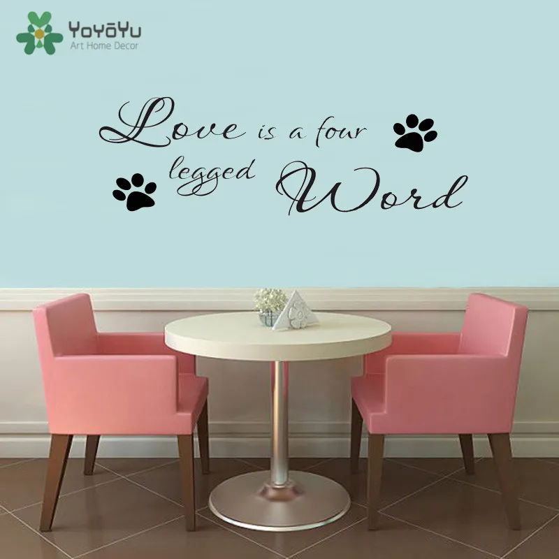 Yoyoyu Wall Decal Love Is A Four Legged Word Wall Quotes Stickers