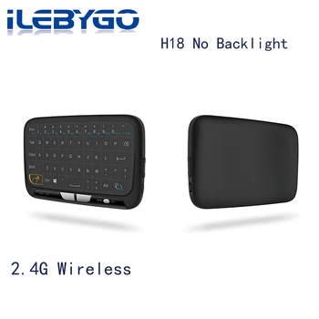 

H18 Plus 2.4GHz Wireless Smart Keyboard Touchpad With backlight Function Mini Air Mouse Game Keyboards with Backlit For TV Box