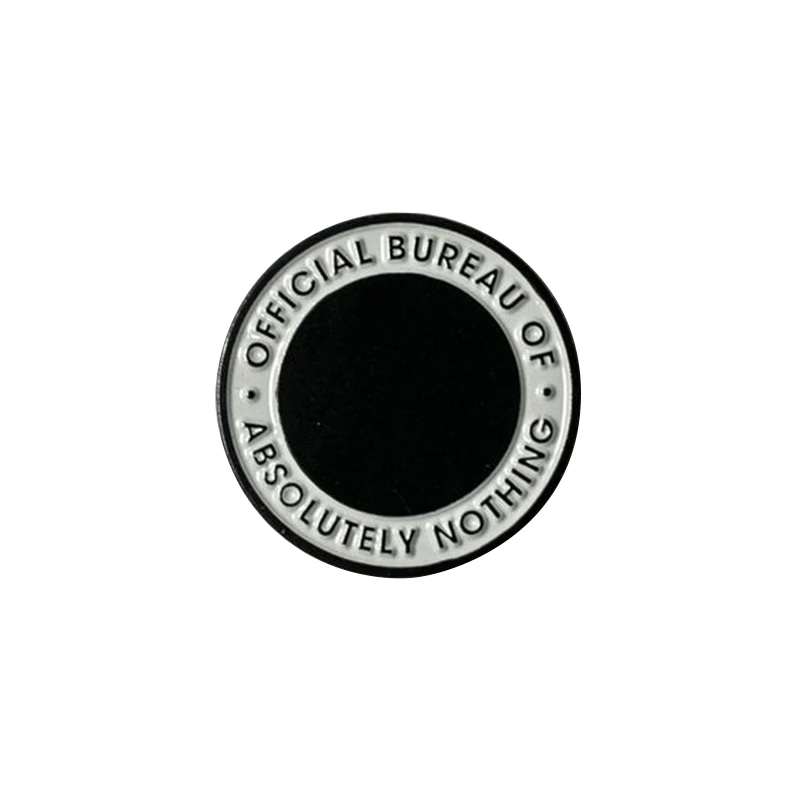 

Official bureau of absolutely nothing pin black button badge cool shirts jackets decor