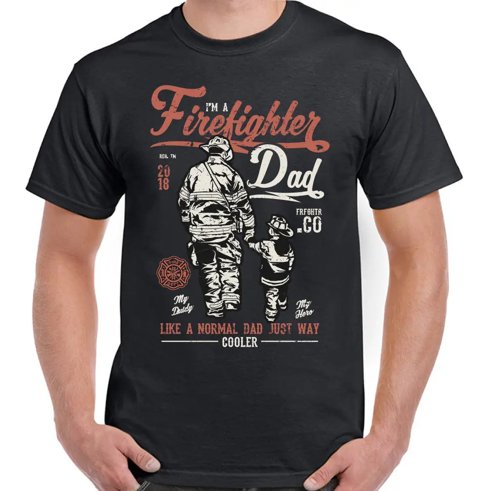 

Firefighter Dad Mens Funny Fireman T-Shirt Fire Brigade Service Sam Father's Day T Shirt O-Neck Fashion Casual High Quality