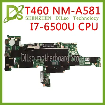 

K50IJ NM-A581 Laptop motherboard for Lenovo ThinkPad T460 laptop motherboard 01AW344 BT462 NM-A581 I7-6500U DDR3L 100% original