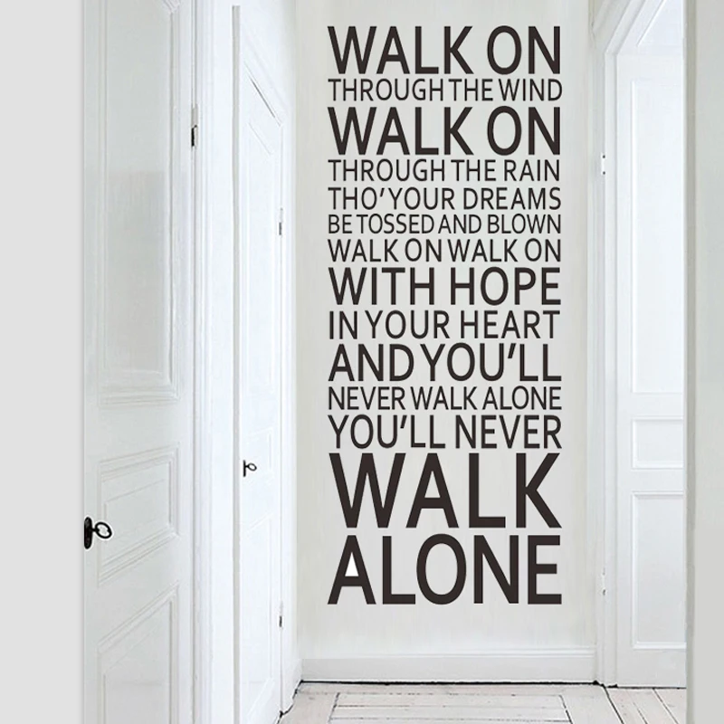 Вы никогда не walk alone вдохновляющие цитаты настенные наклейки для украшения