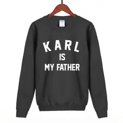 Karl is my father Женская толстовка Харадзюку джемпер с буквами для леди 2019 осень зима теплая хипстерская уличная одежда толстовки спортивный