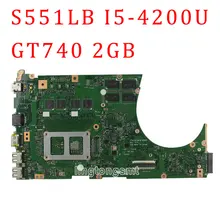 for ASUS VivoBook S551LB motherboard S551LN REV2.2 with i5-4200U cpu GT740M N14P-GV2-S-A1 2GB mainboard Tested well