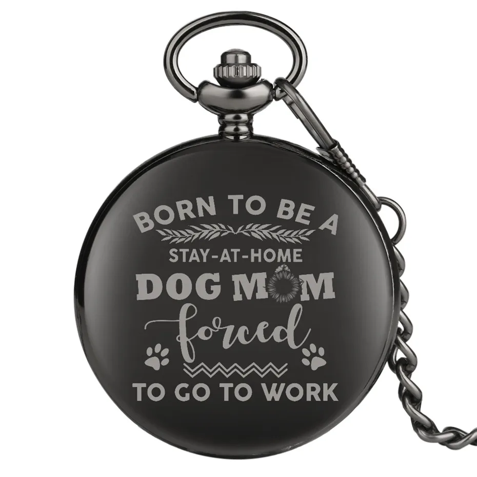 Born To Be A Dog Mom Дизайн Винтаж кварцевые карманные часы Полировки Черный Ретро часы Подарки для женщин с 30 см цепи