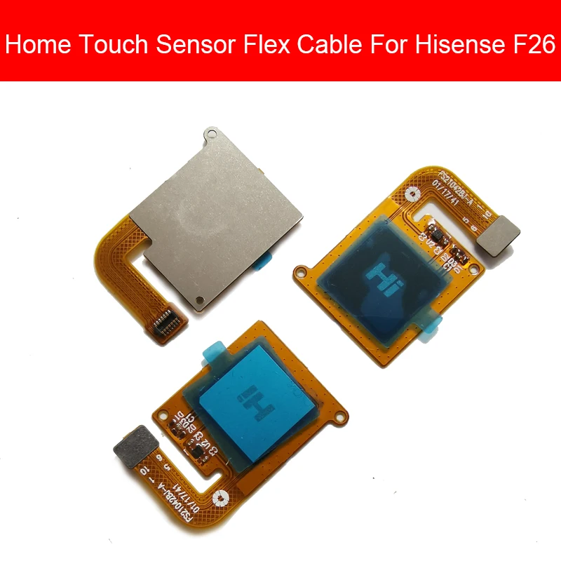 

Fingerprint Sensor Flex Cable For Hisense F26 HS-F26 HLTE200T Back Home Button Touch Sensor Flex Ribbon Replacement Tested Well