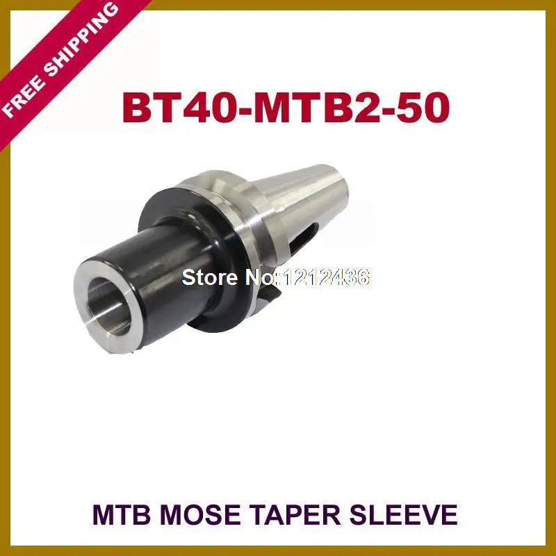 

Free Shipping BT40-MTB2-50 Mose Taper Sleeve Toolholder System Working On CNC Milling Machine