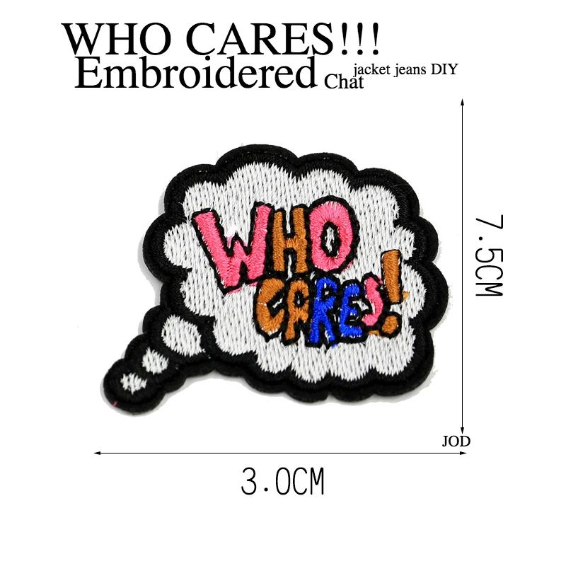 JOD 3*7.5cm WHO CARES Chat Embroidered Iron on Name Patches for Clothes