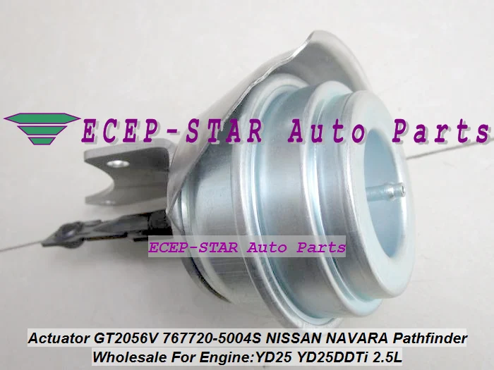 

Turbo Wastegate Actuator GT2056V 767720-5004S 769708-5004S 767720 769708 For NISSAN NAVARA D40 Pathfinder R51 YD25 YD25DDTi 2.5L