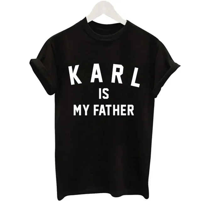 BAEKADOO Brand New Fashion Summer Harajuku KARL IS MY FATHER Print