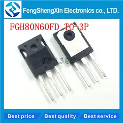 10 шт./лот Новый FGH80N60FD TO-3P FGH80N60FDTU 600 В, 80A IGBT стоп поле