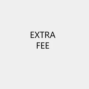 

Item Type Extra Fee,Additional Pay On Your Order Or For The Costs Of Shipping Or Extra Fee