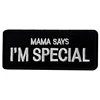 3D Military Patch Mom Says I Am Special To Protect Our Patch Embroidered Morale Armband Badge Clothes Bag With Hook And Loop ► Photo 3/6