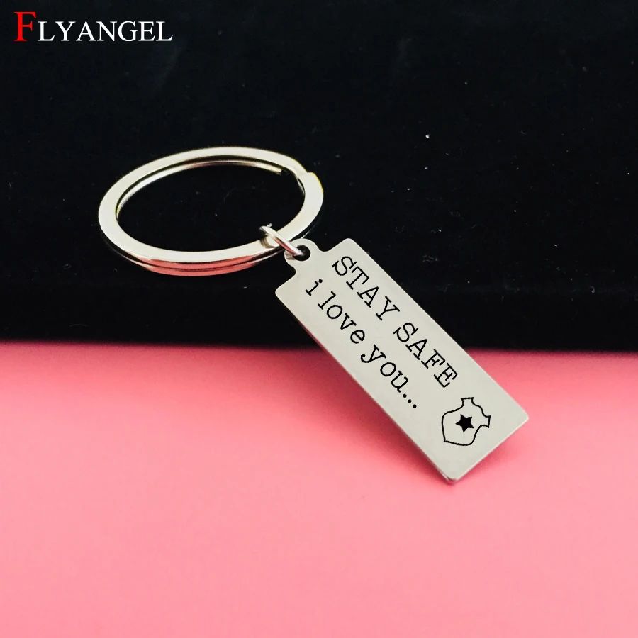 

Fashion Jewelry Badge Keyring Engraved Stay Safe I love You For Police Husband Wife Valentine Memorial Gift Stainless Keychain