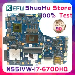 KEFU G551VW для ASUS N551VW N551V G551VW G551V FX51V FX51VW Процессор I7-6700HQ материнская плата для ноутбука протестированы 100% работу оригинальная материнская плата
