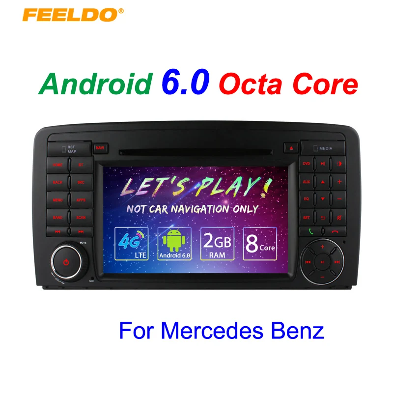 

FEELDO 7" inch Android 6.0 DDR3 2G/32G/4G LTE Octa Core Car DVD GPS Radio Head Unit For Mercedes Benz R W251 R280/R300 /R350