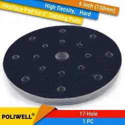 6 дюймов (150 мм) 17-Hole High Density Hard Sponge Surface Protection interface Pads для 6 "шлифовальной площадки, аксессуары для силовой шлифовальной машины