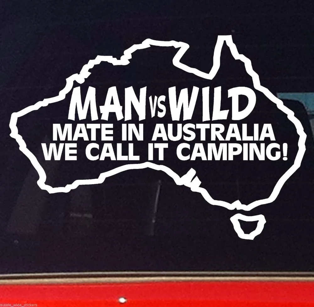 Funny Aussie BNS Oz Camping Stickers MAN VS WILD For 4x4 4WD offroad