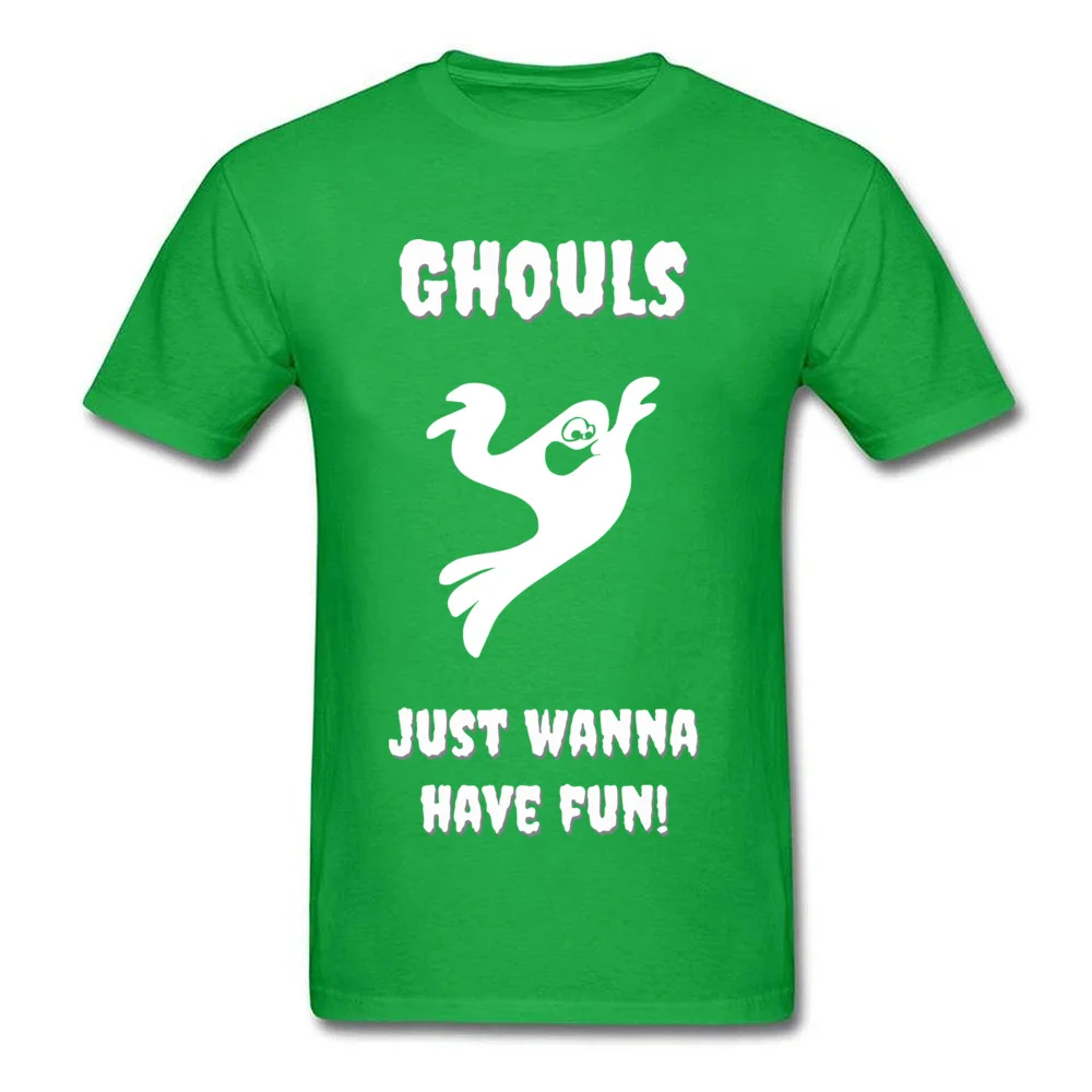 Tops Tees Tops T Shirt Ghouls Just Wanna Have Fun Summer Fall Short Sleeve 100% Cotton Round Collar Mens Tshirts Design Discount Ghouls Just Wanna Have Fun green