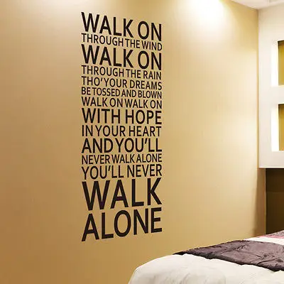 Large Size Art You Ll Never Walk Alone Inspirational Quotes Vinyl Wall Sticker Liverpool Team Song Lyrics Home Decor Wall Decal Takofashion Women S Clothing Fashion Online Shop