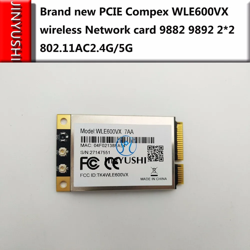 Беспроводная сетевая карта JINYUSHI PCIE Compex WLE600VX класс 9882 9892 2*2 802.11AC2 модуль 4G/5G в