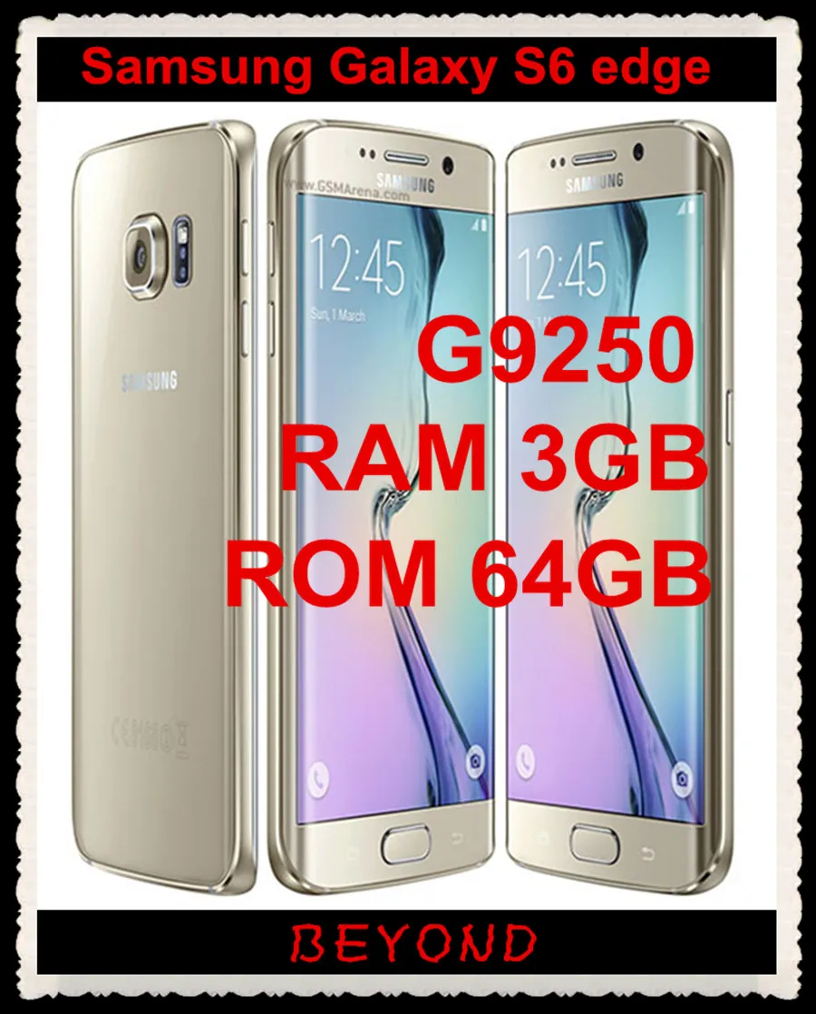 

Samsung Galaxy S6 edge G9250 64GB ROM 3GB RAM Original Unlocked LTE GSM Android Mobile Phone Octa Core 5.1" 16MP NFC Fingerprint