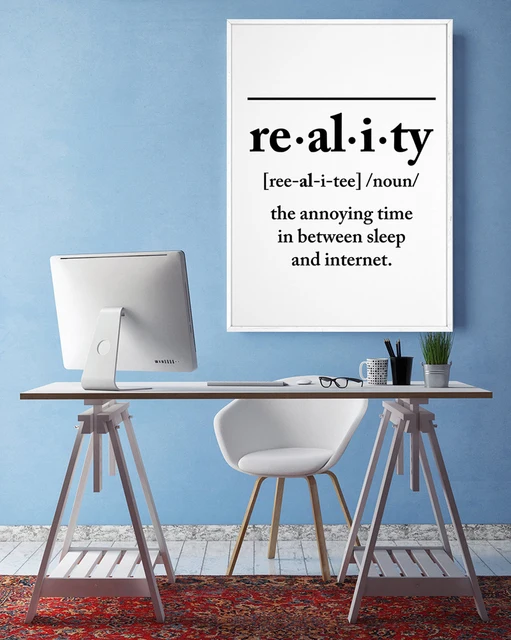 Reality Definition Wall Art Posters Prints Funny Printable Typography