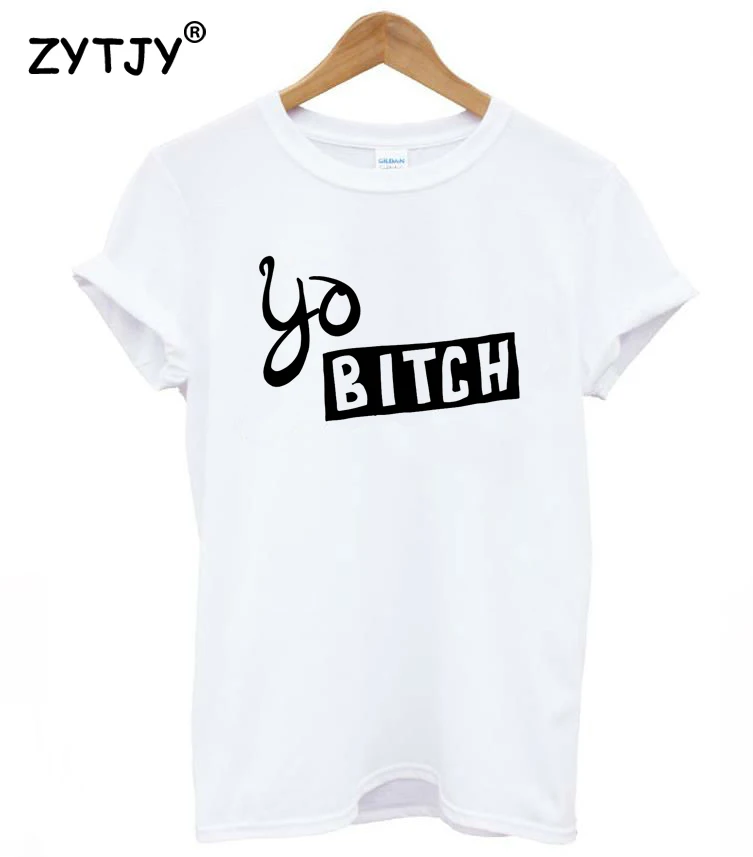 

Yo Bitch Letters Print Women tshirt Casual Cotton Hipster Funny t shirt For Girl Top Tee Tumblr Drop Ship BA-128