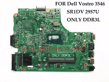 

High quality PWB.MRF1C for Dell Vostro 3546 laptop Motherboard CN-05VTW9 5VTW9 SR1DV 2957U DDR3L Only 100% Fully Tested