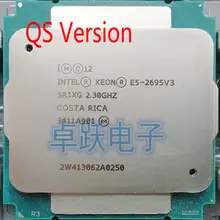 E5 2695 V3 Intel Xeon QS версия E5-2695V3 2,3 ГГц 35 м 14 ядер 22NM E5-2695 V3 120W процессор E5 2695V3