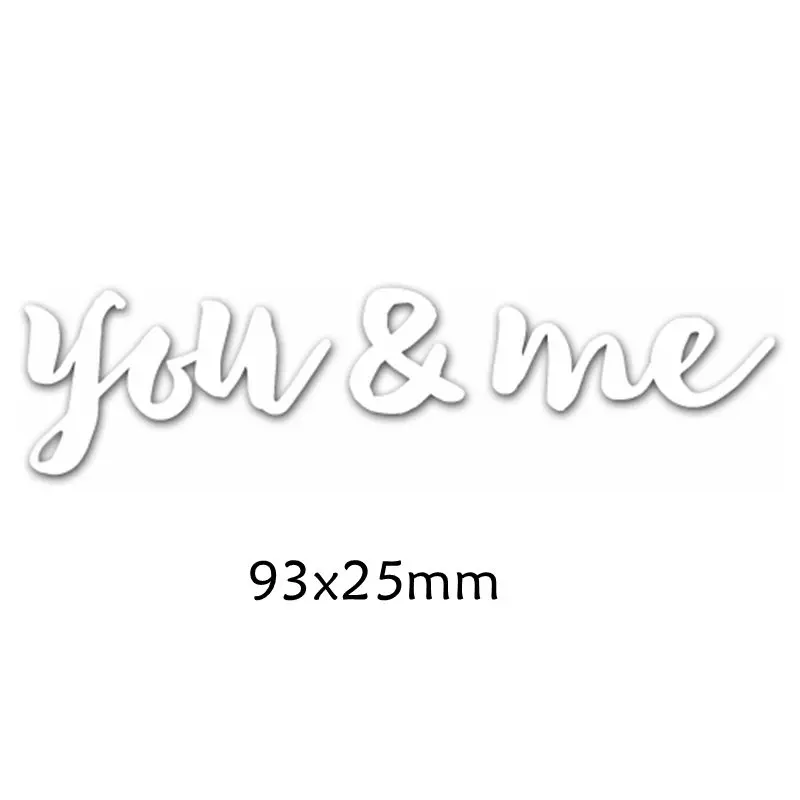 

You & Me Words Metal Cutting Dies DIY Scrapbooking Embossing Paper Cards Making Crafts Supplies New 2019 Diecut