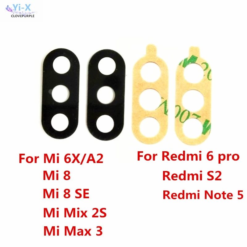Стеклянный объектив задней камеры 2 шт./лот для xiaomi Mi 6X A2 / mi 8/ 8 SE/ mix 2S/Max 3 Redmi 6 pro/S2 Y2
