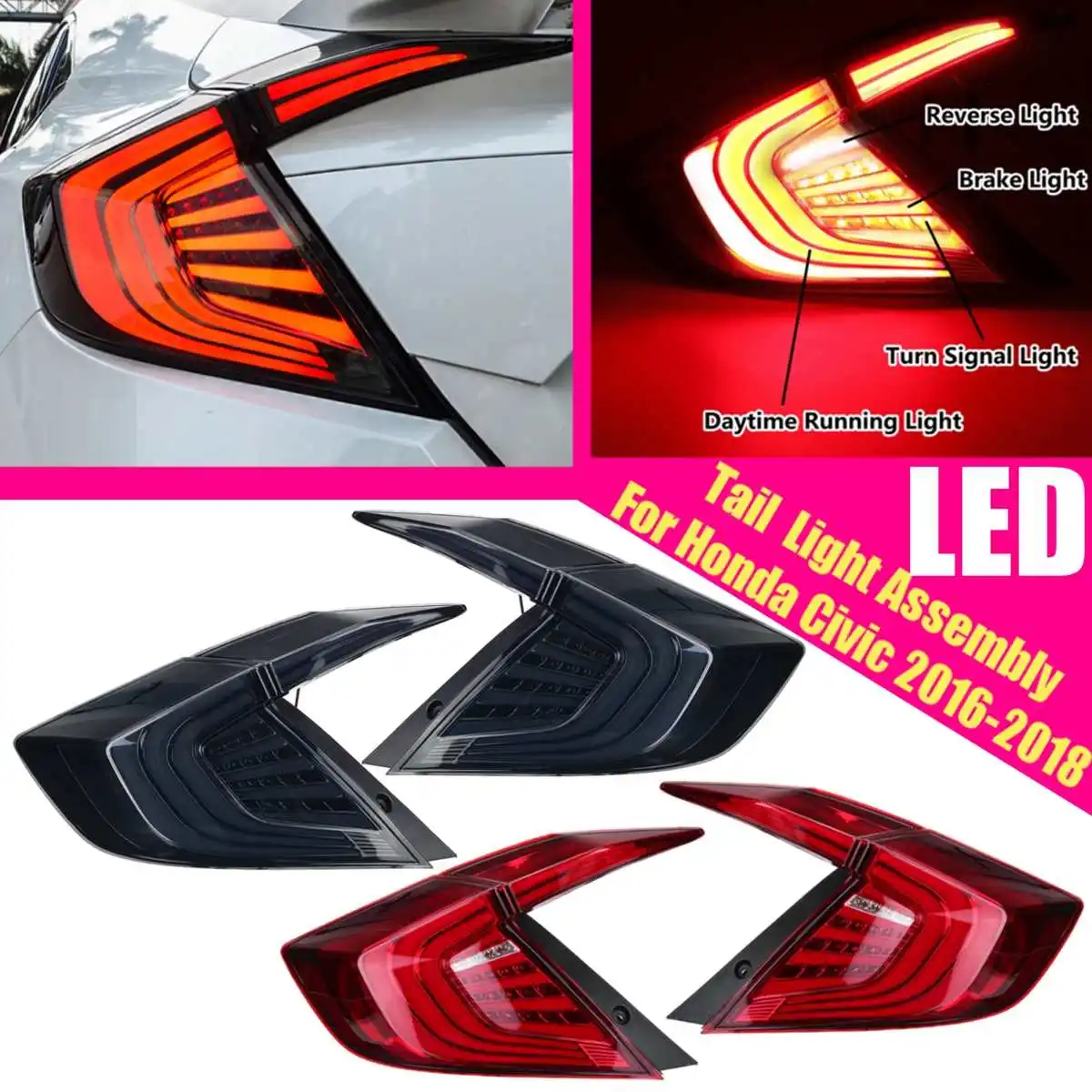 

Led Tail Dynamic Light For Honda for Civic 2016 2017 2018 Taillight Rear Reverse Brake Fog Lamp Accessories Smoke Red Turn Flow