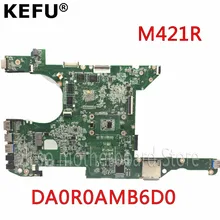 KEFU DA0R0AMB6D0 motherboard for dell M421R laptop motherboard original Test M421R notebook KEFU DA0R0AMB6D0 motherboard for dell M421R laptop motherboard original Test M421R notebook