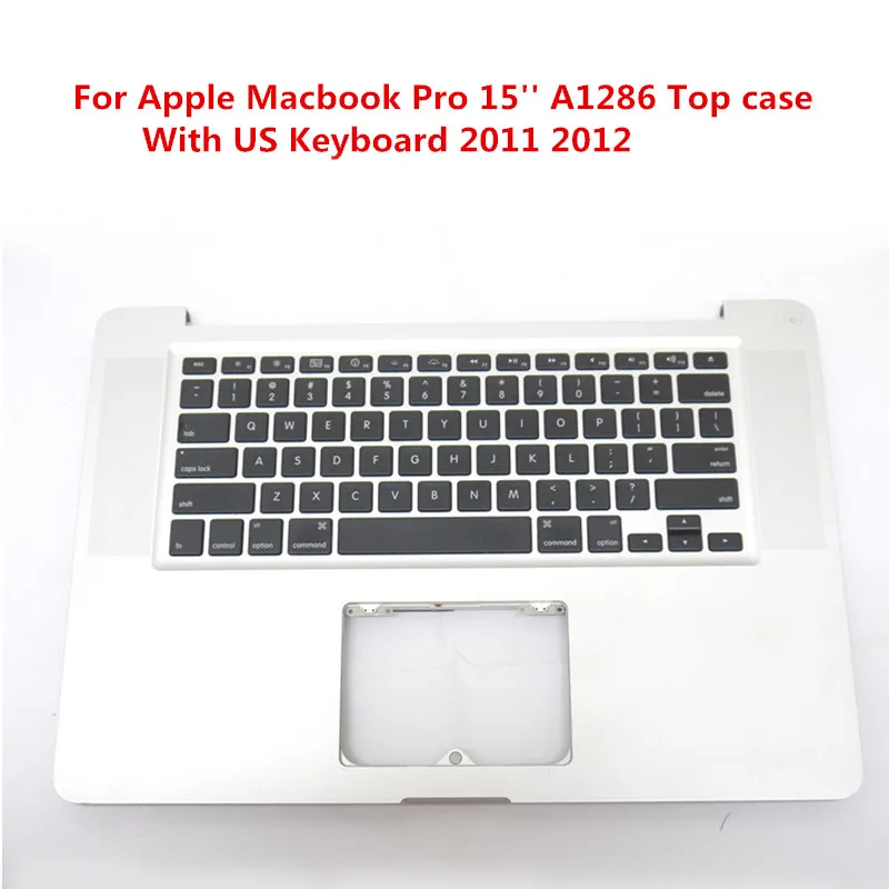 Оригинальные Замена TopCase с США клавиатура для Apple MacBook Pro 15 &quotA1286 Упор рук