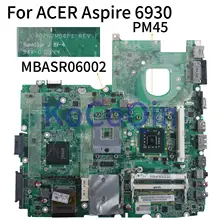 KoCoQin ноутбук материнская плата для Acer Aspire 6930 6930G материнская плата DA0ZK2MB6F1 MBASR06002 PM45