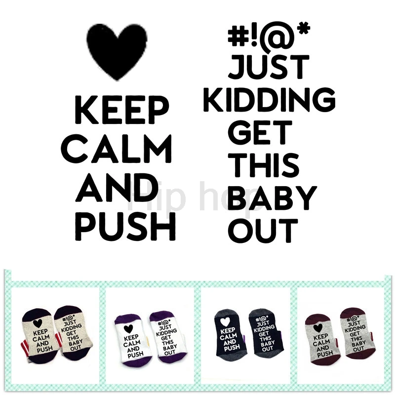 

Keep calm and push just kidding get this baby out Words on socks Keep calm socks cotton comfortable unisex Men Women Socks