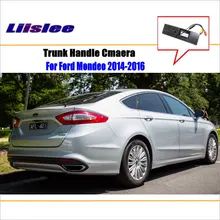 Liislee Car Rear View Reverse Parking Camera For Ford For Mondeo 2014~2016 Trunk Handle Back Camera / Parking Line Liislee Car Rear View Reverse Parking Camera For Ford For Mondeo 2014~2016 Trunk Handle Back Camera / Parking Line