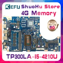 KEFU For ASUS TP300LD TP300LA TP300L CPU I5 Memory 4G laptop motherboard tested 100% work original mainboard