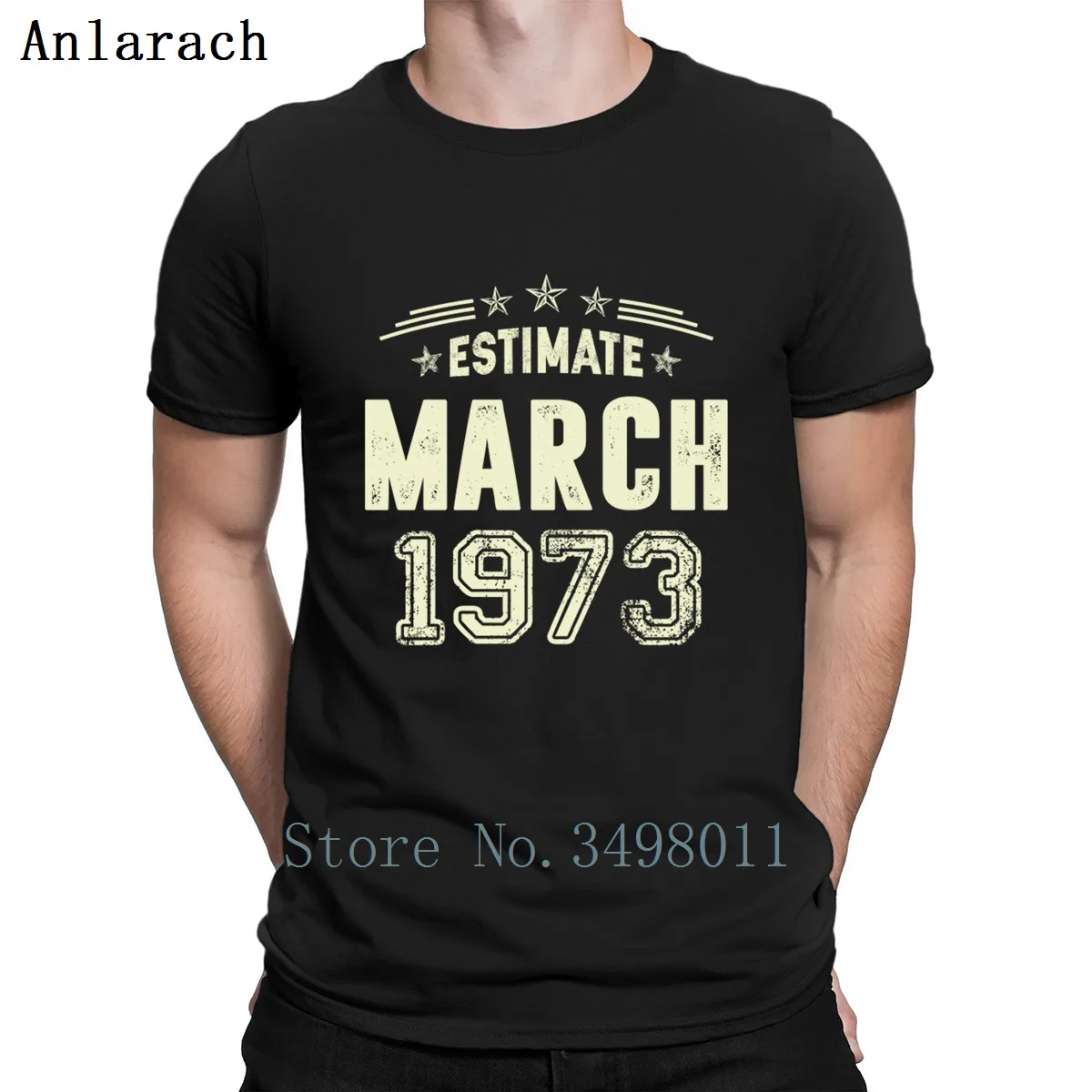 cheap Estimate March 1973 Birthday 45 Years Old Shirts T Shirt Customize Tee Shirt Size S 3xl Novelty Gift Humor Summer Outfit Shirt