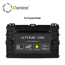 Ownice C500 4G LTE SIM Octa 8 Core Android 6.0 Car DVD Player for Toyota Land Cruiser Prado 120 2002-2009 GPS Navi Radio 32G ROM