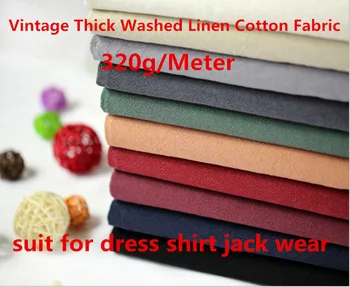 

320g/meter Vintage Thick Washed Linen Cotton Fabric Soft Wrinkle Unaffected Dress Shirt Jack Wear Fabric Craft Table projects