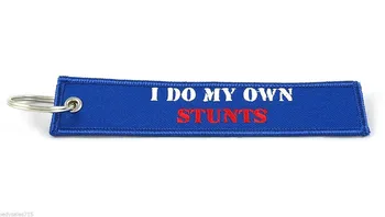 

I Do My Own Stunts High Quality Twill Fabric Embroidery Keychain Motorbike Key Tag
